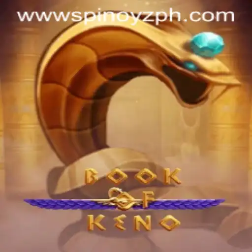 Discovering the World of BookOfKeno: A Thrilling Gaming Experience at SPINOYZ.COM