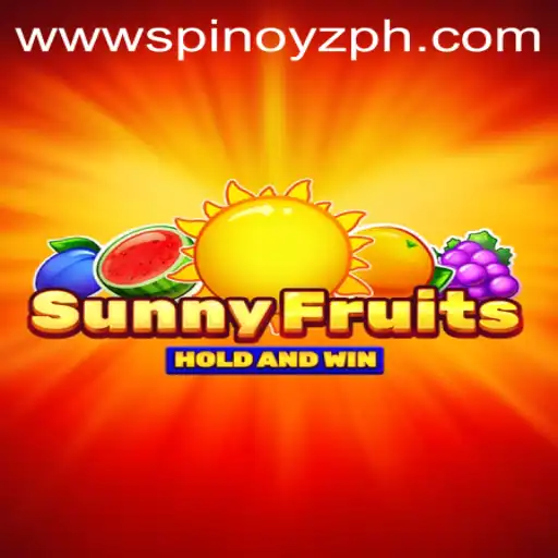 Unveiling SunnyFruits: A Comprehensive Guide to the Vibrant Game by SPINOYZ.COM