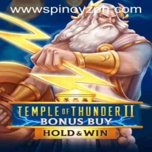 Temple of Thunder II Bonus Buy: A Journey into the Epic Realm of Slots